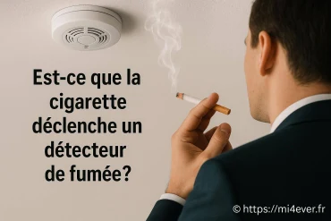 Est-ce que la cigarette peut déclencher un détecteur de fumée ?